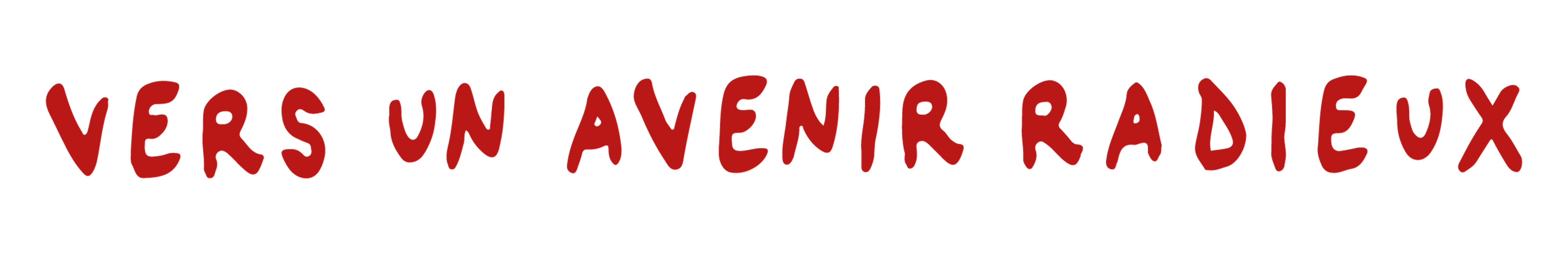 Vers un avenir radieux