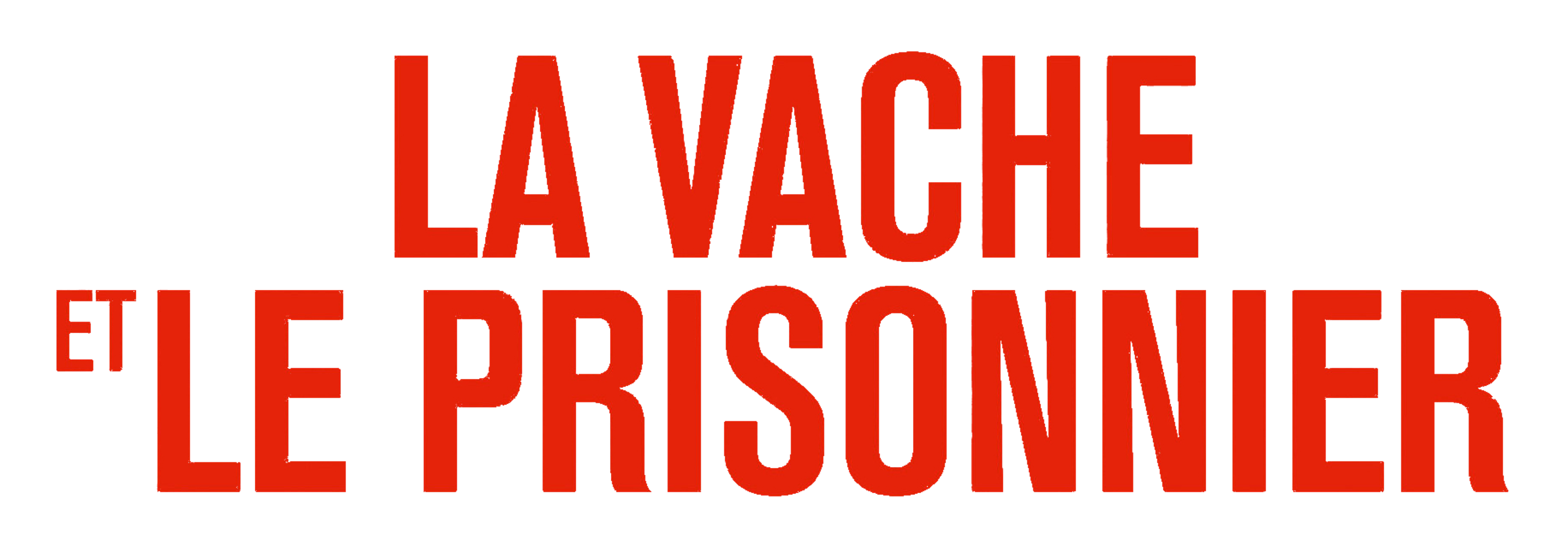 La Vache et le Prisonnier