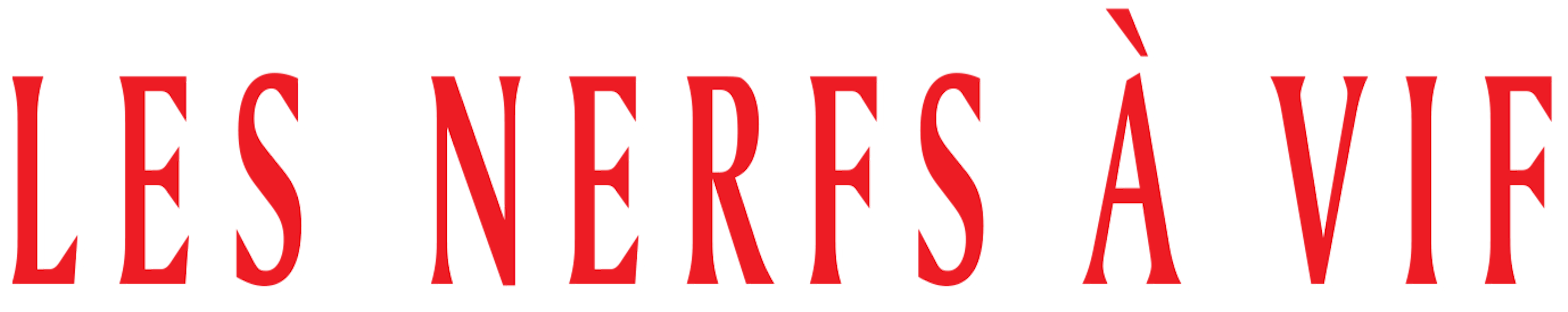 Les Nerfs à vif