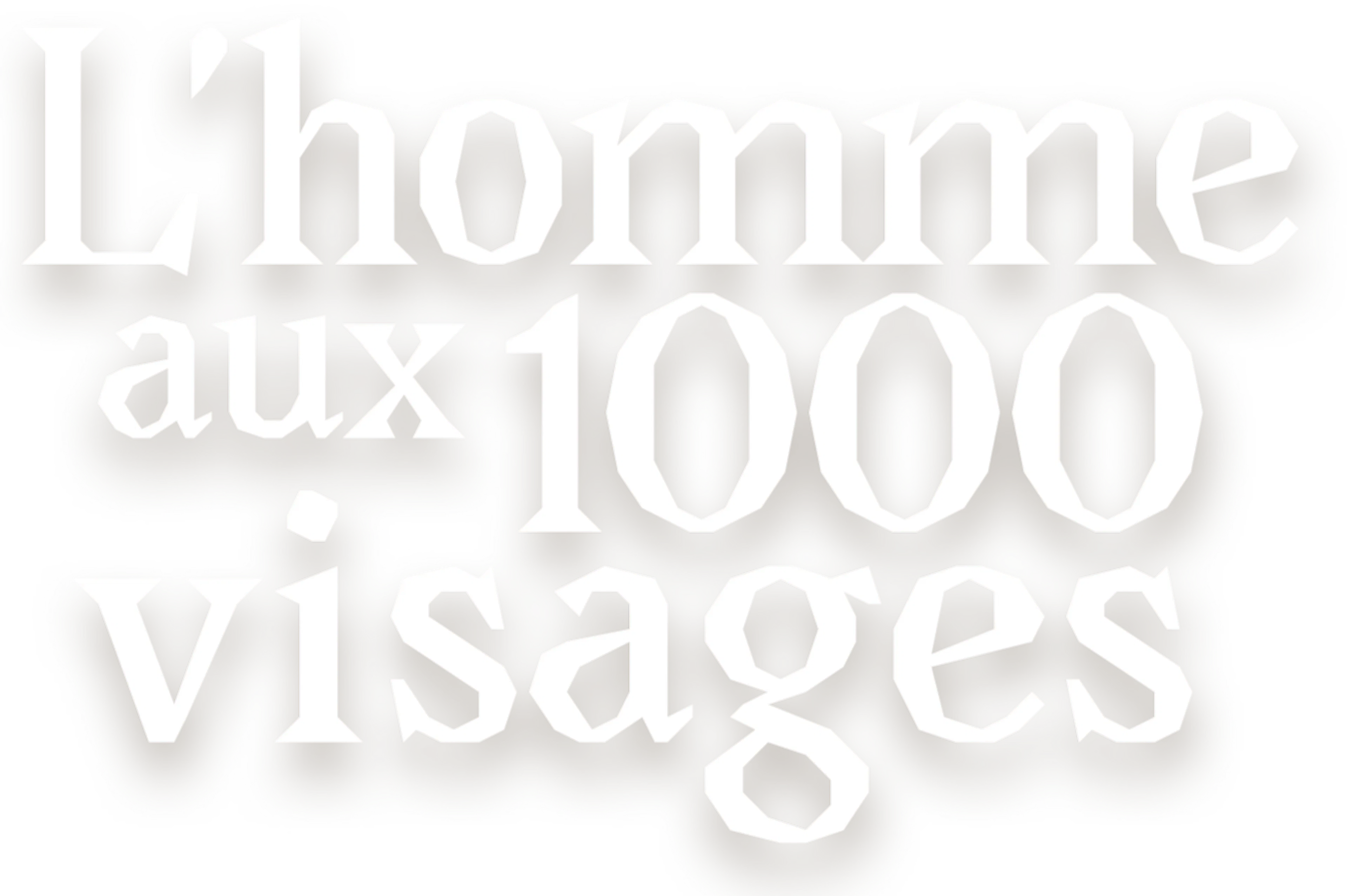 L'homme aux mille visages