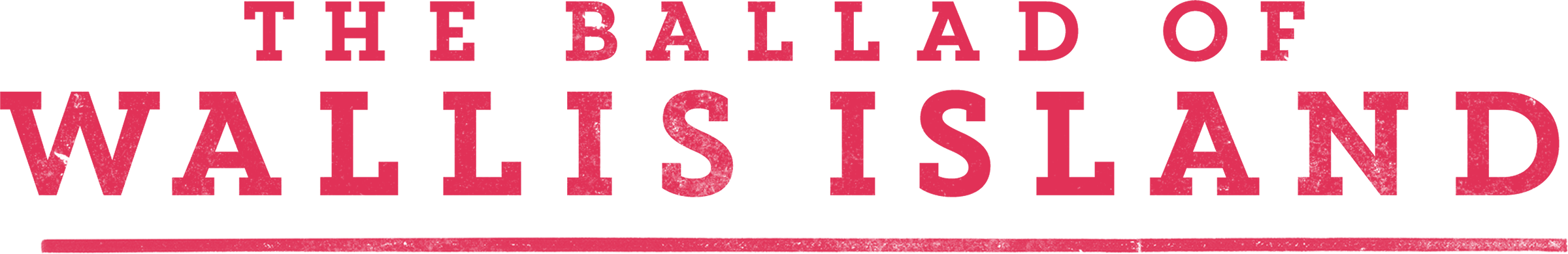 The Ballad of Wallis Island