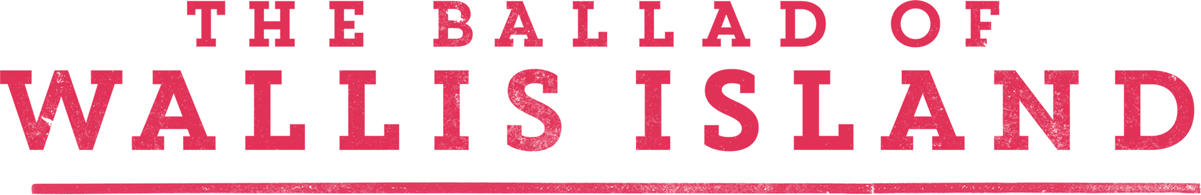 The Ballad of Wallis Island