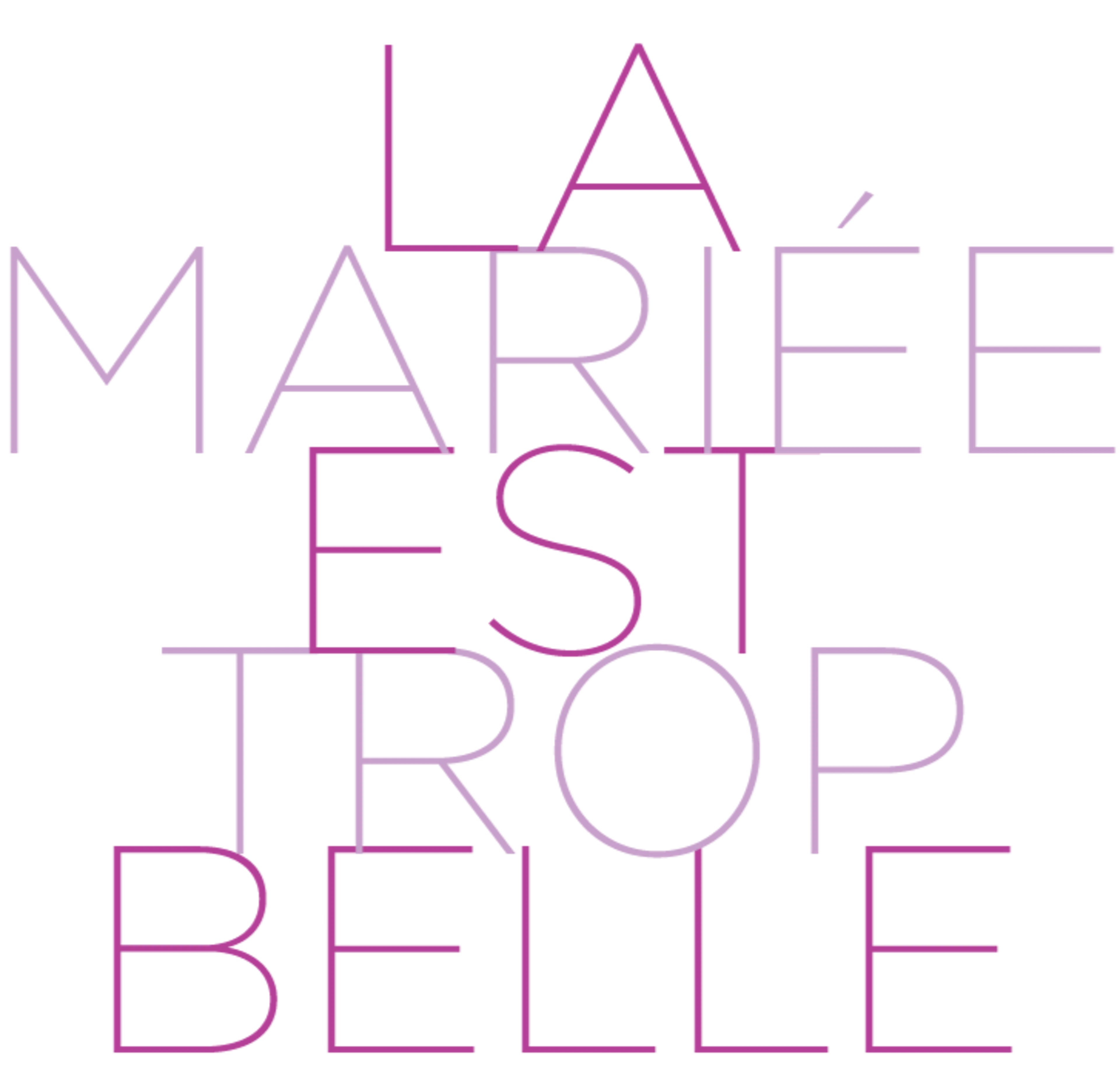 La mariée est trop belle
