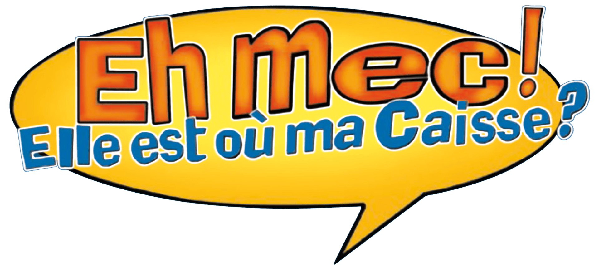 Eh mec! Elle est où ma caisse ?