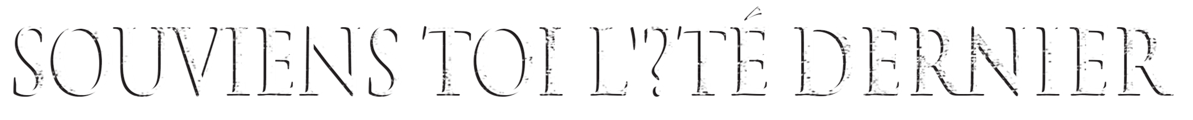 Souviens-toi... l'été dernier