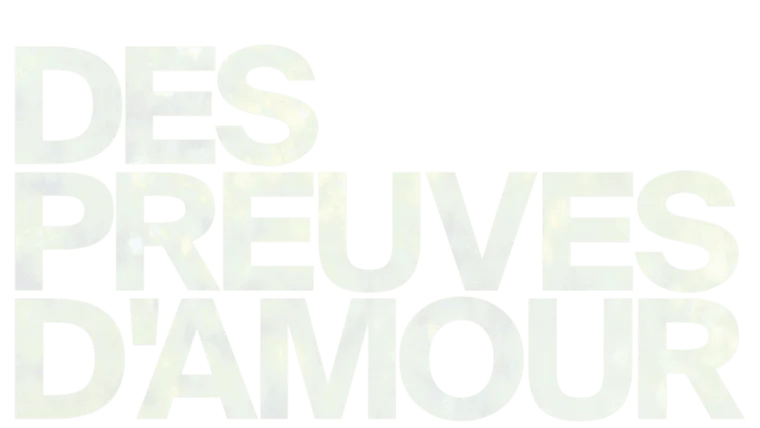 Des preuves d'amour