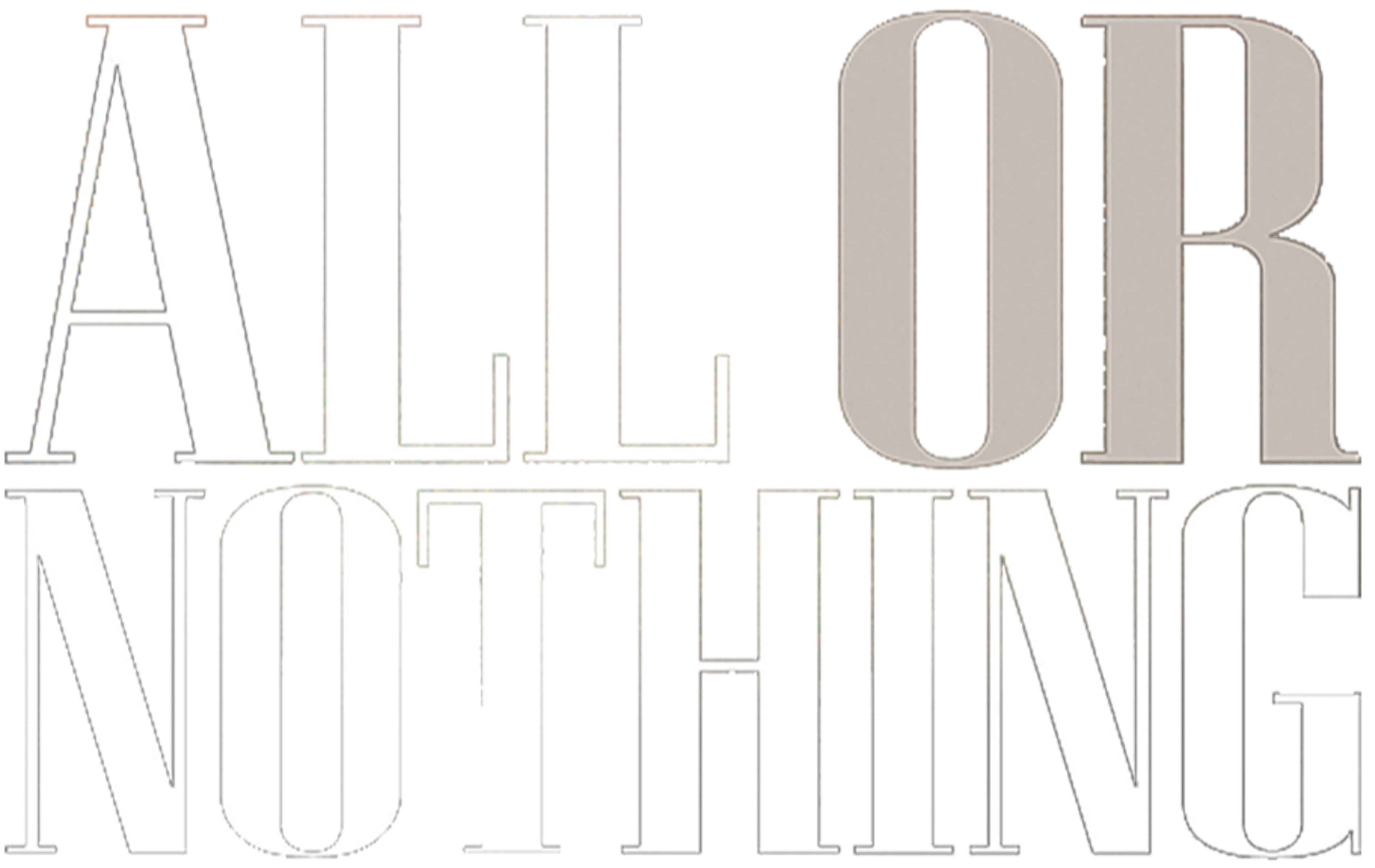 All or Nothing