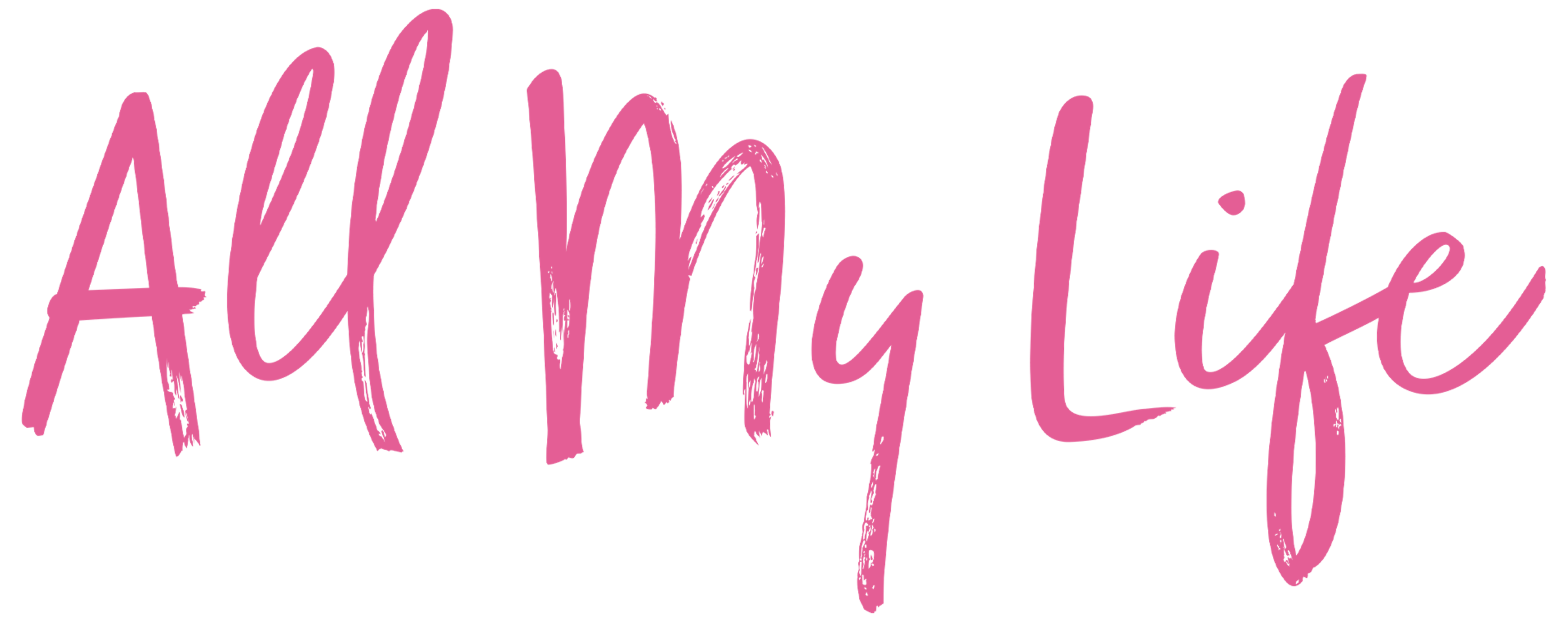 All My Life