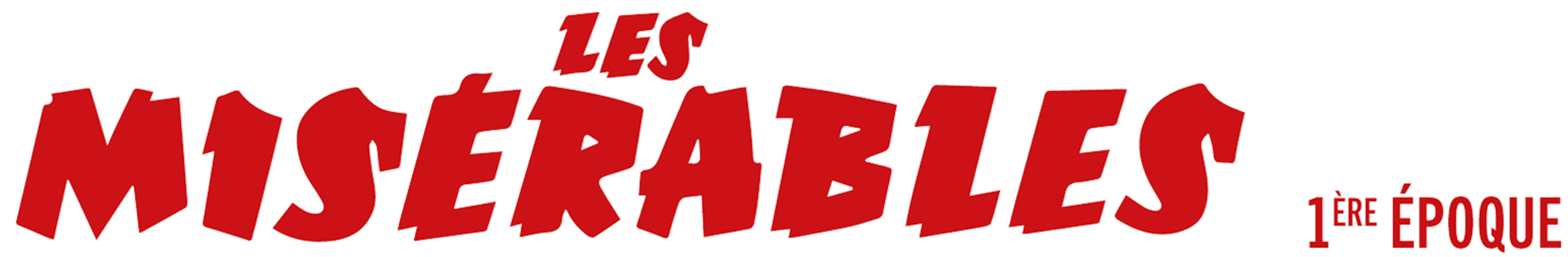 Les Misérables – Époque 1