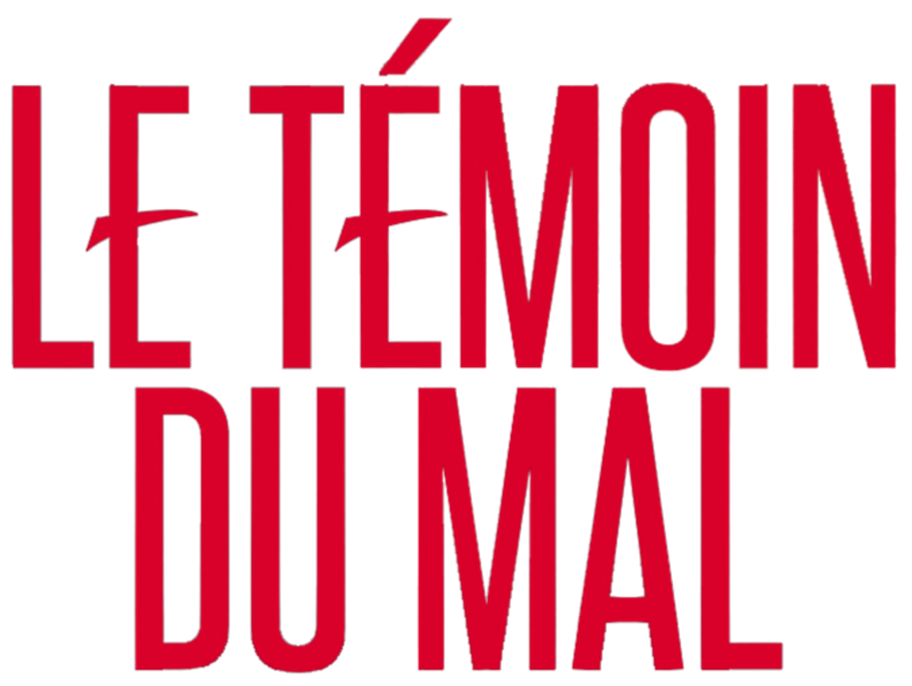 Le Témoin du mal