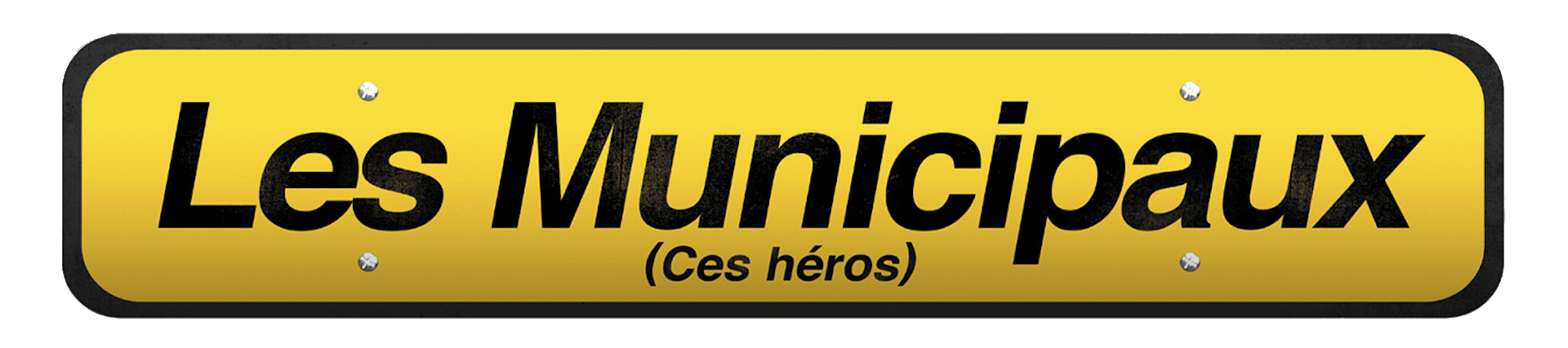 Les Municipaux, ces héros