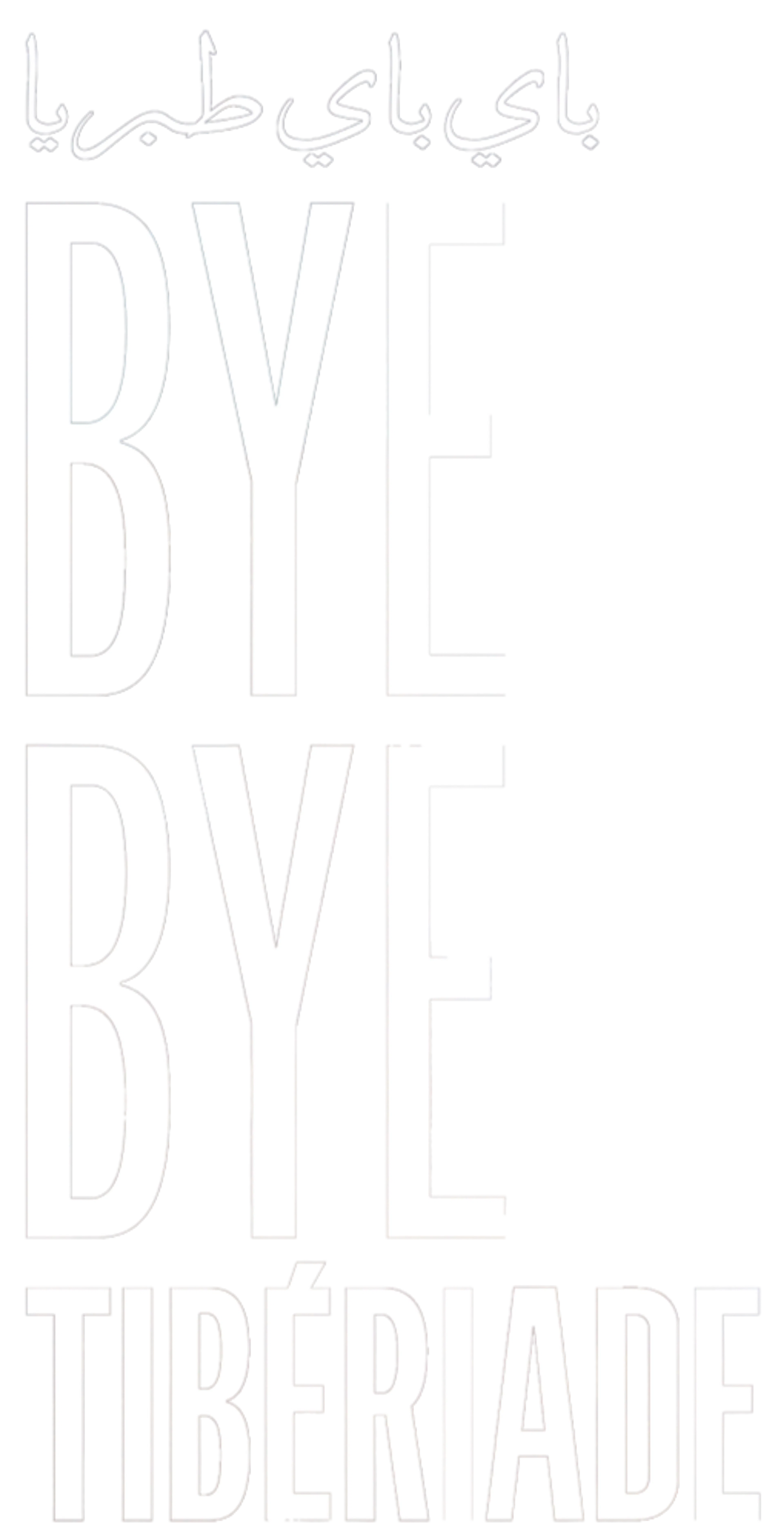 Bye Bye Tibériade