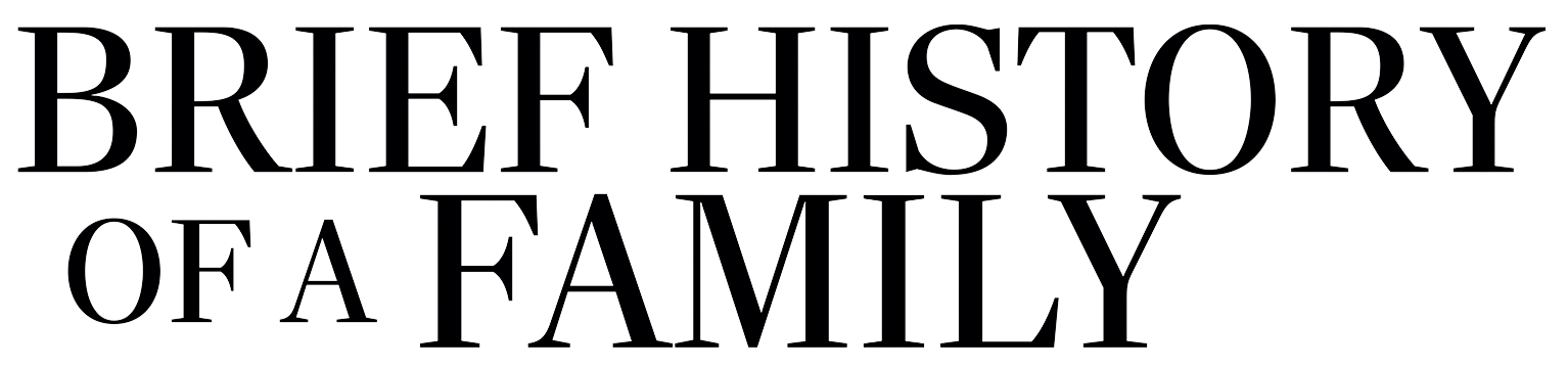 Brief History of a Family
