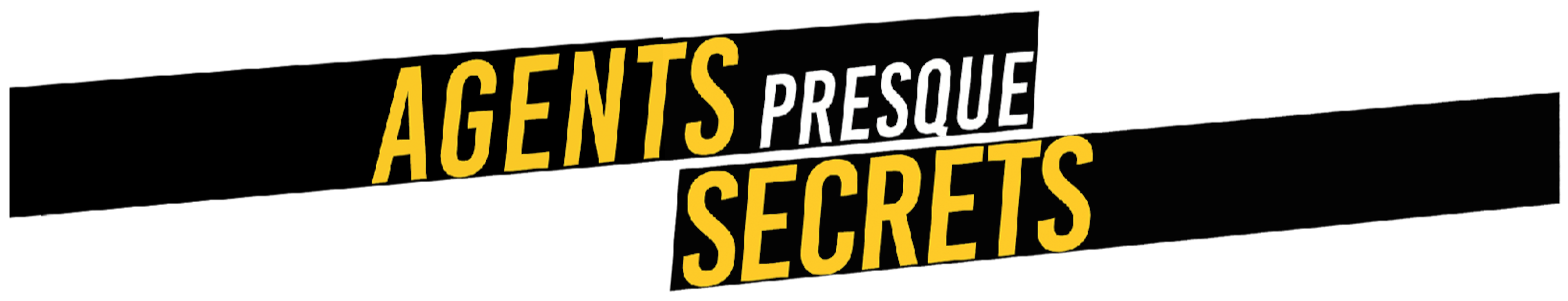 Agents presque secrets