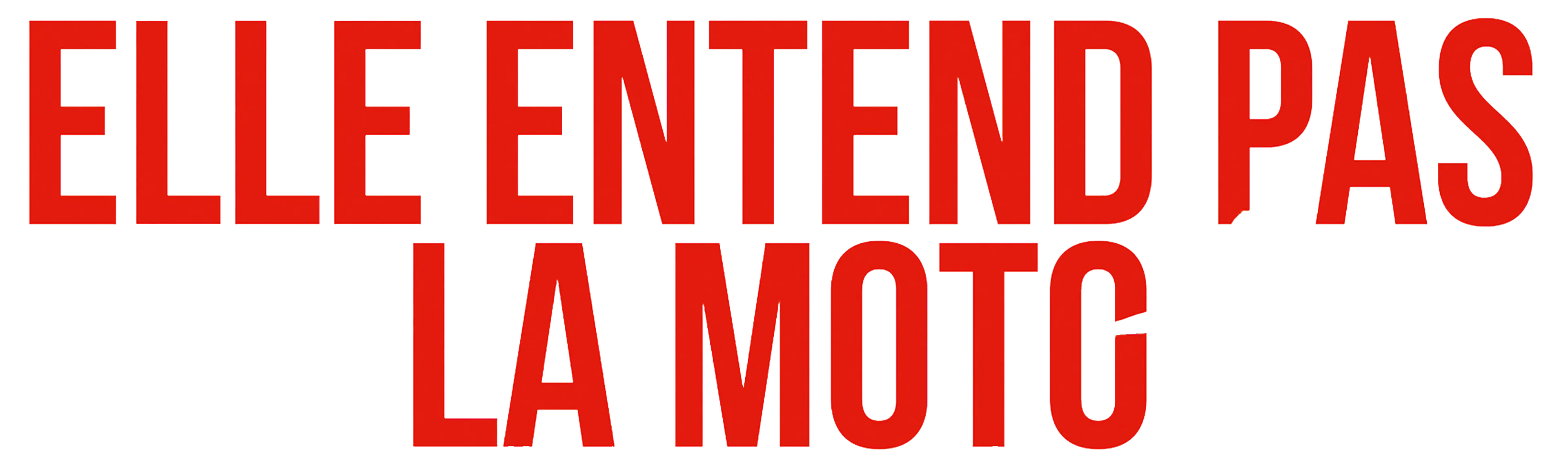 Elle entend pas la moto
