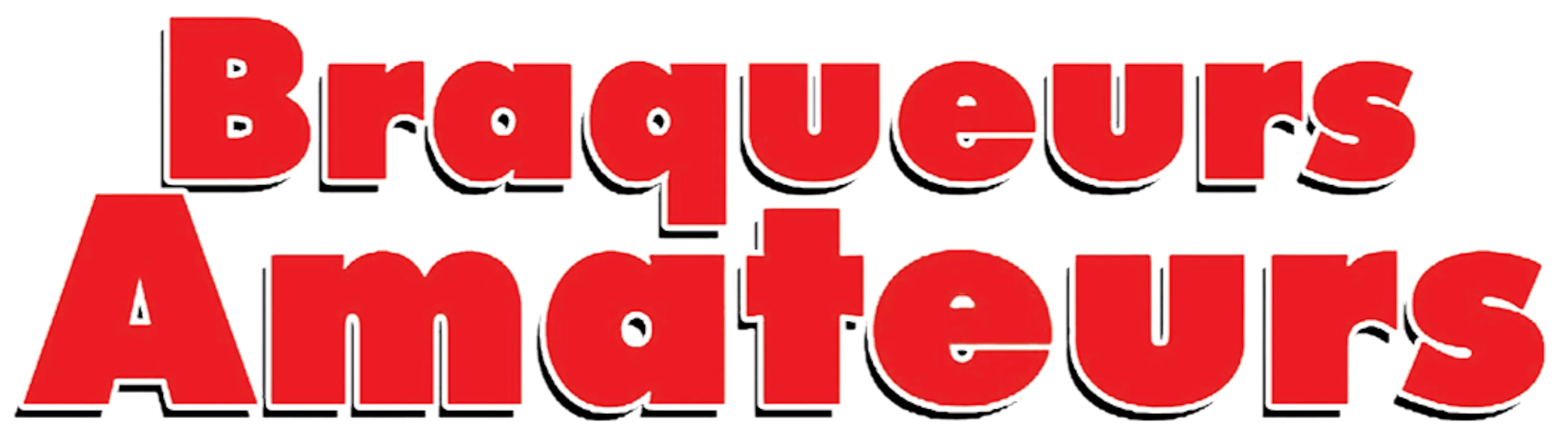 Braqueurs amateurs