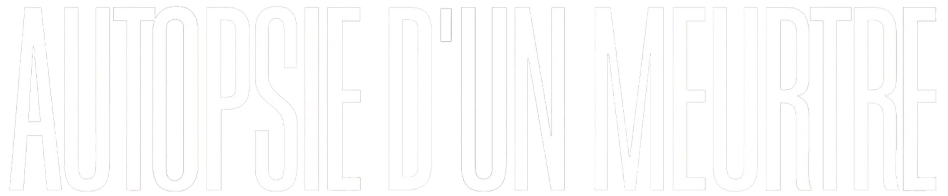 Autopsie d'un meurtre