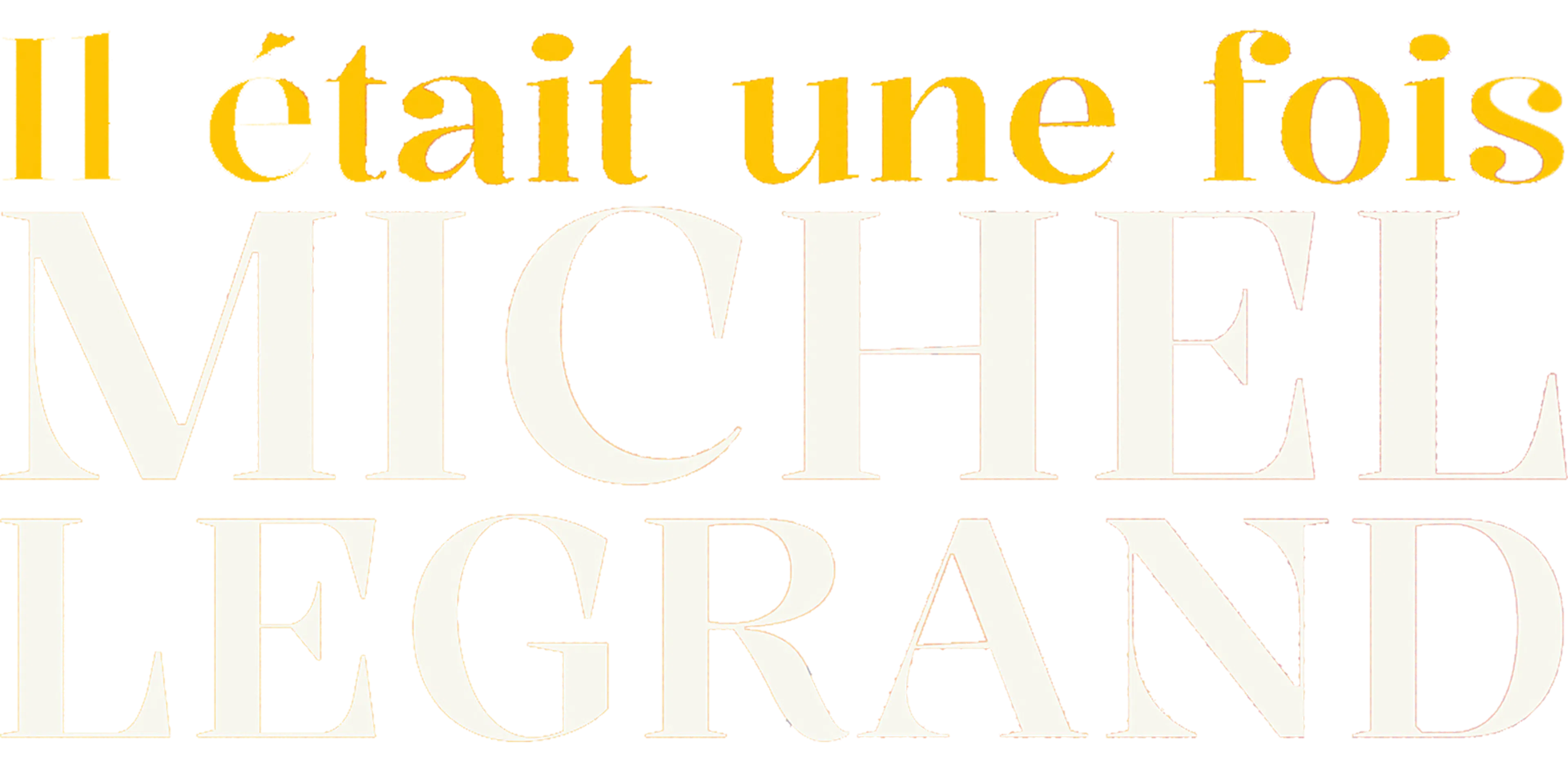Il était une fois Michel Legrand