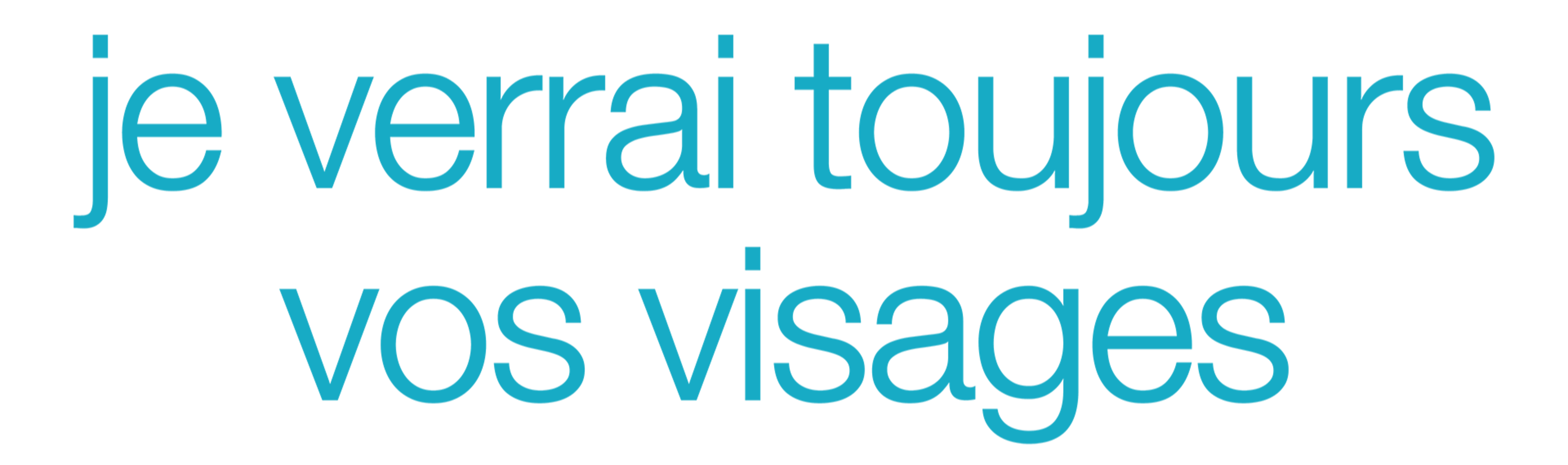 Je verrai toujours vos visages