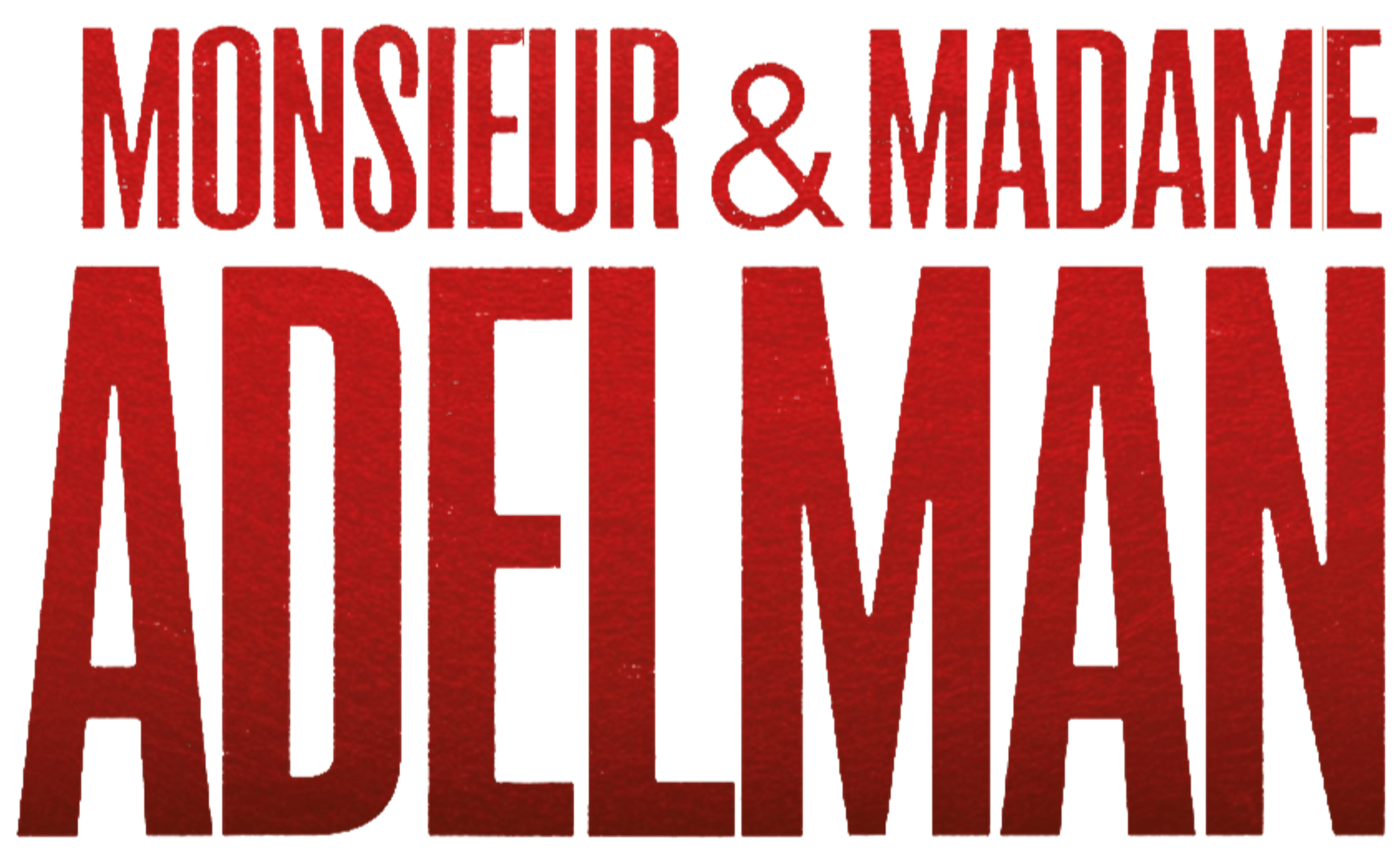 Monsieur Et Madame Adelman