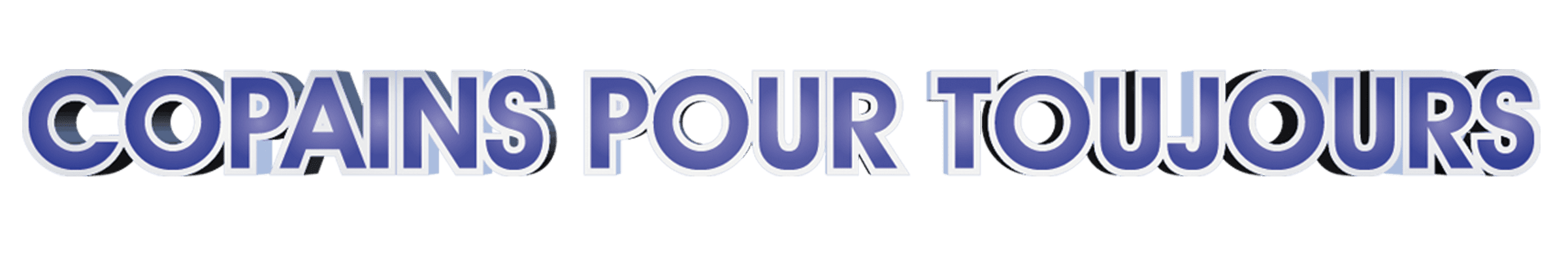 Copains pour toujours