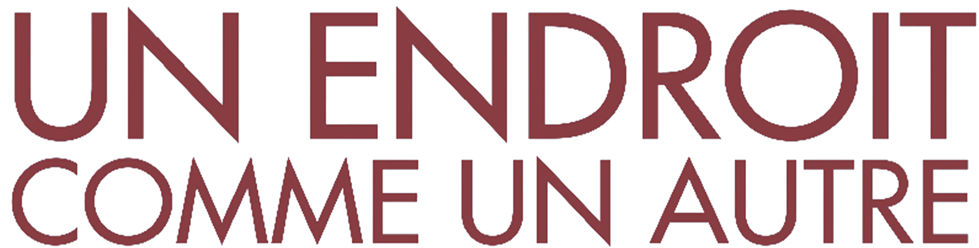 Un Endroit comme un autre