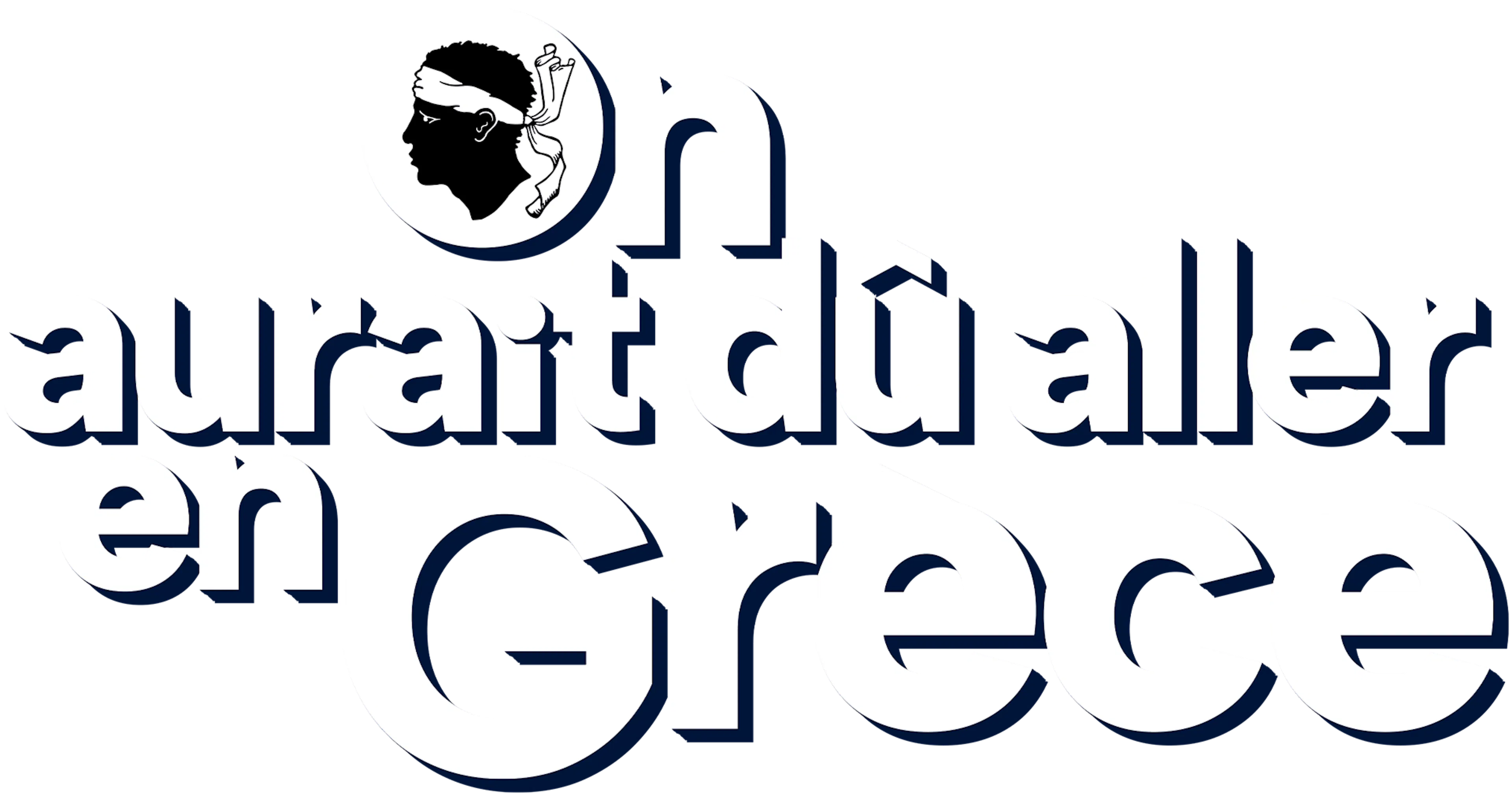 On aurait dû aller en Grèce