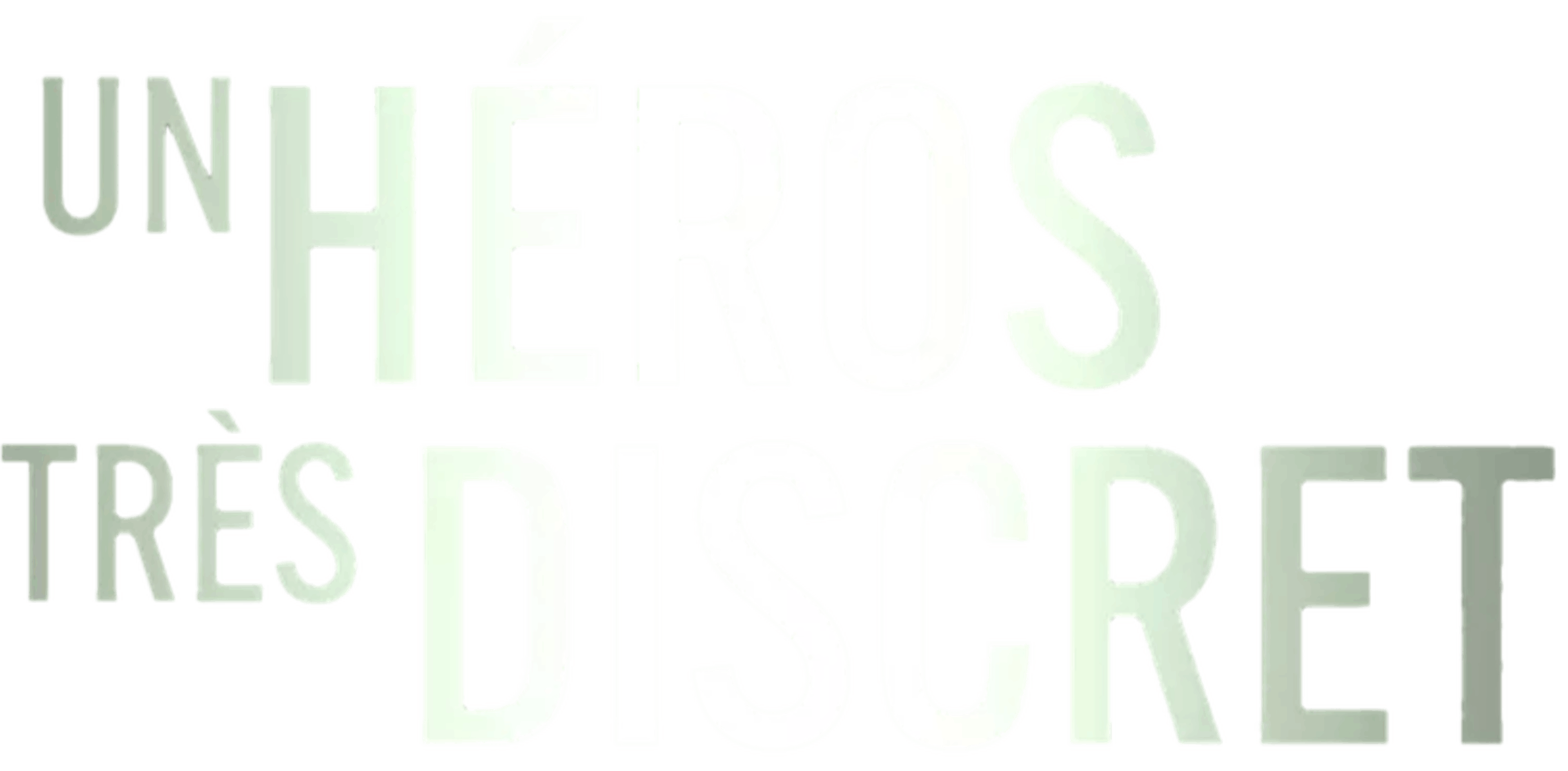 Un héros très discret