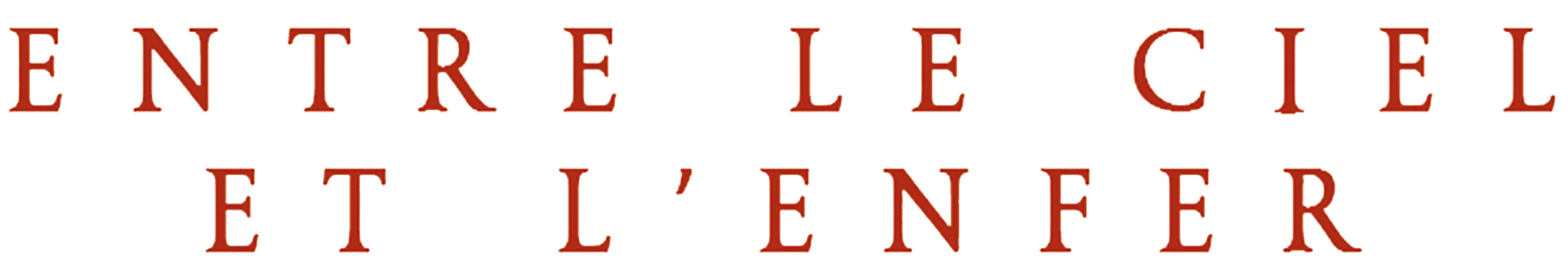 Entre le ciel et l'enfer