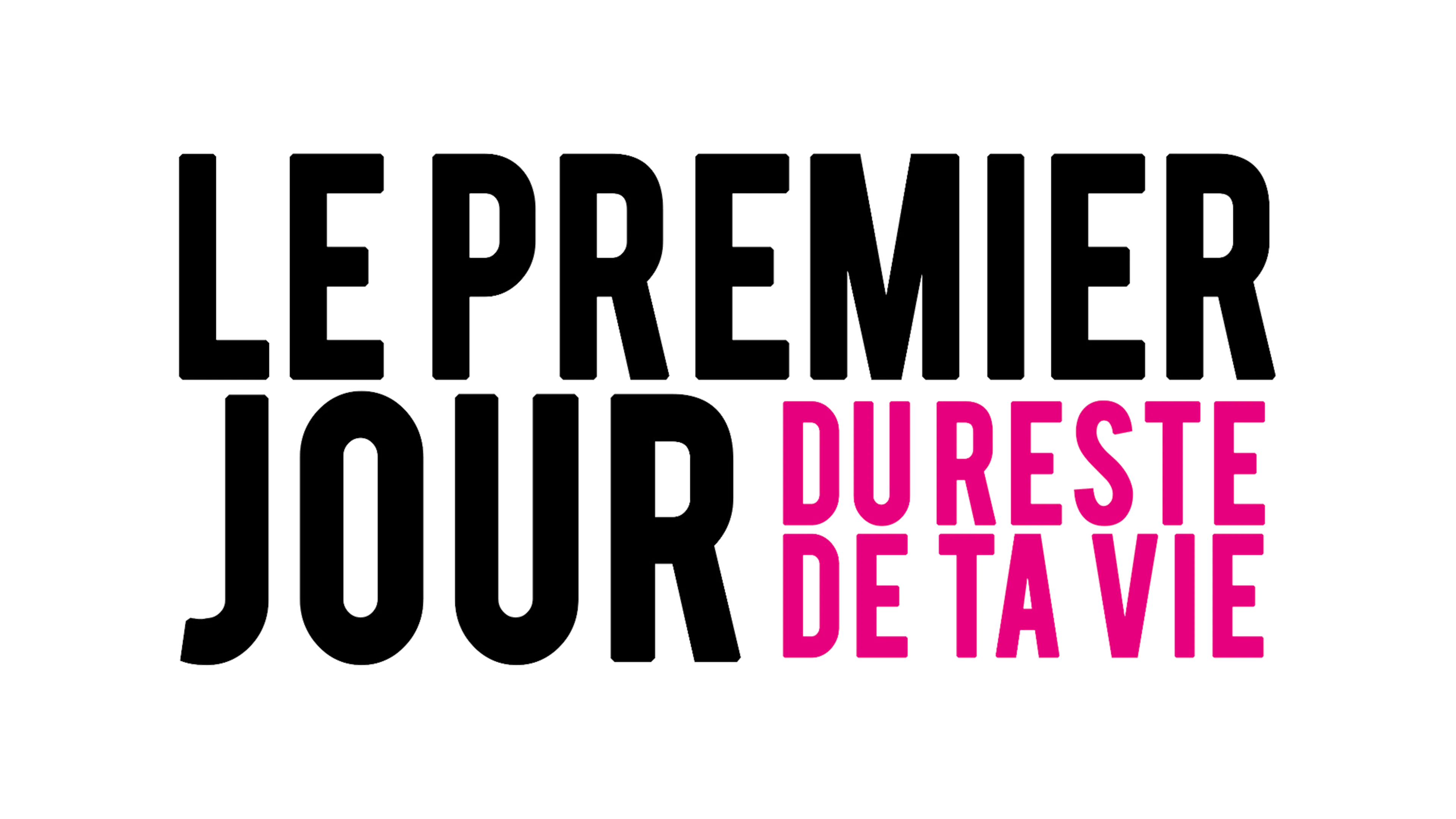 Le premier jour du reste de ta vie