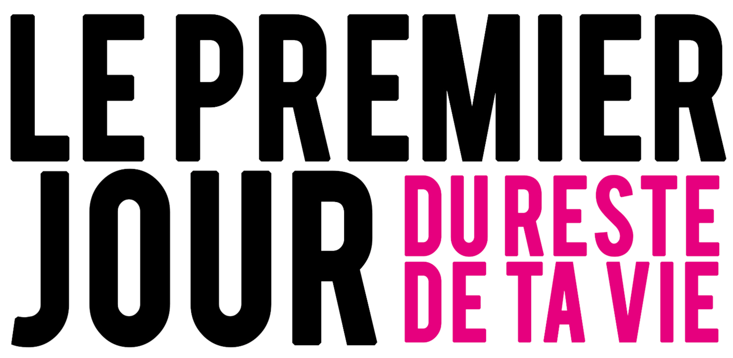 Le premier jour du reste de ta vie