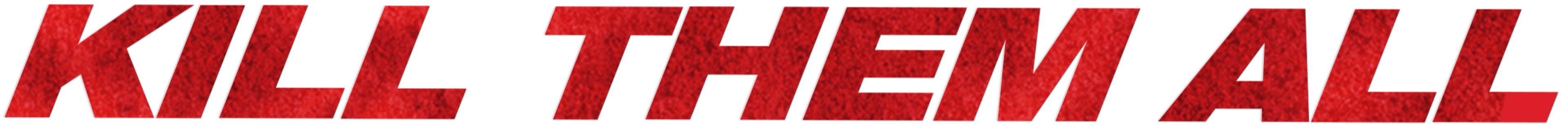Kill 'Em All