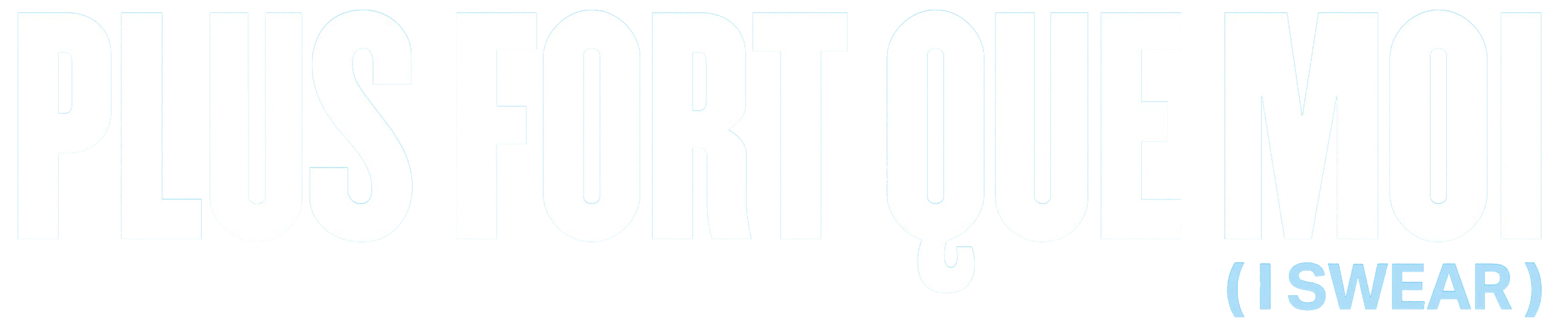 Plus fort que moi