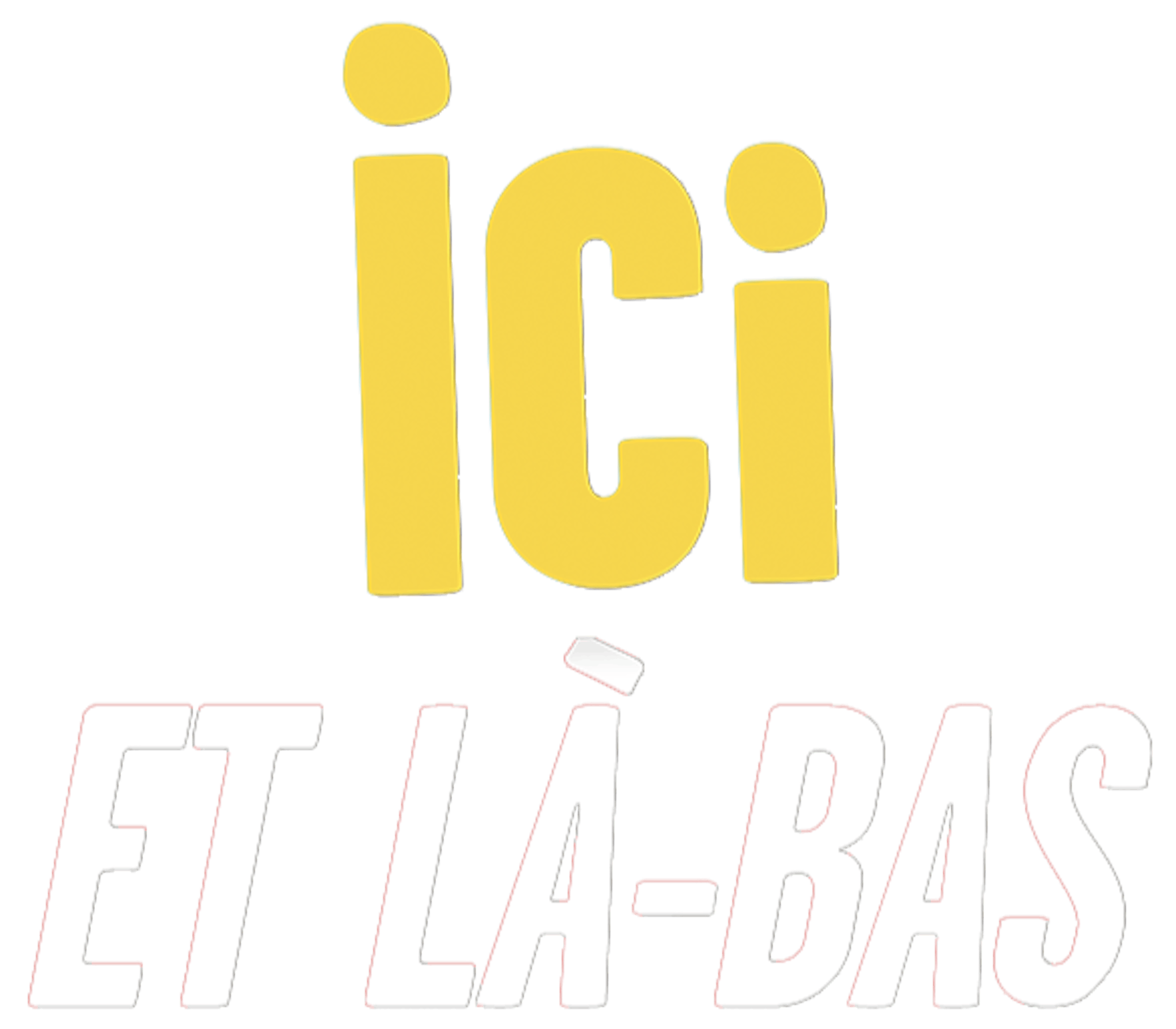 Ici et là-bas