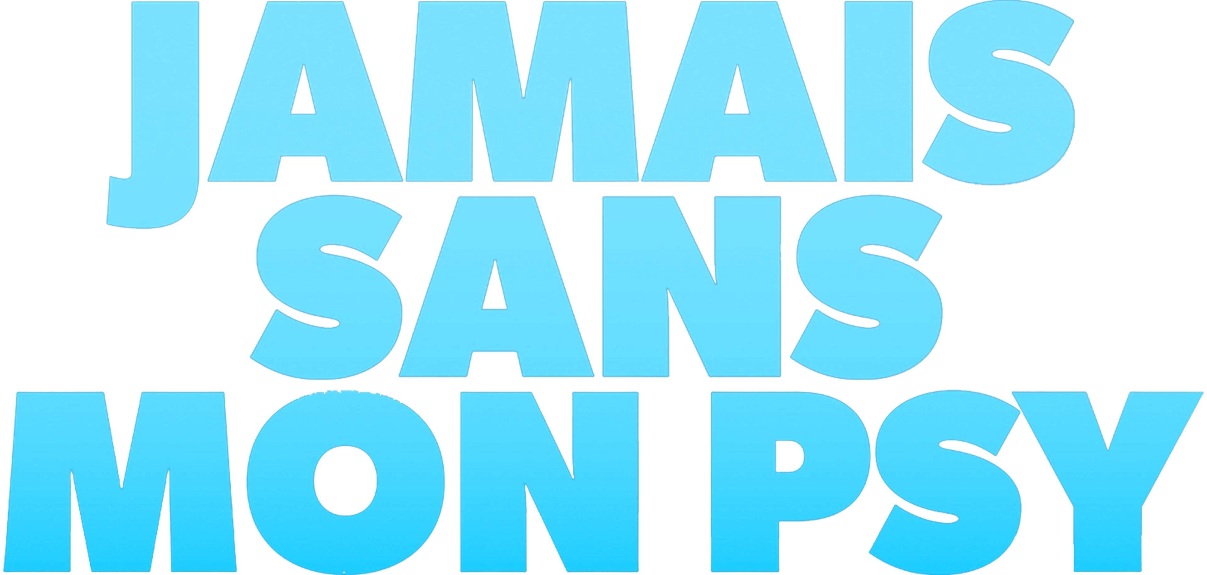 Jamais sans mon psy