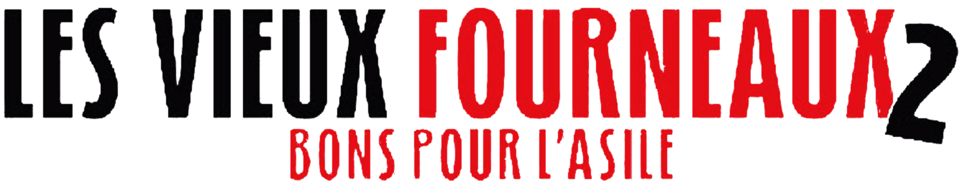 Les Vieux Fourneaux 2 : Bons pour l'asile