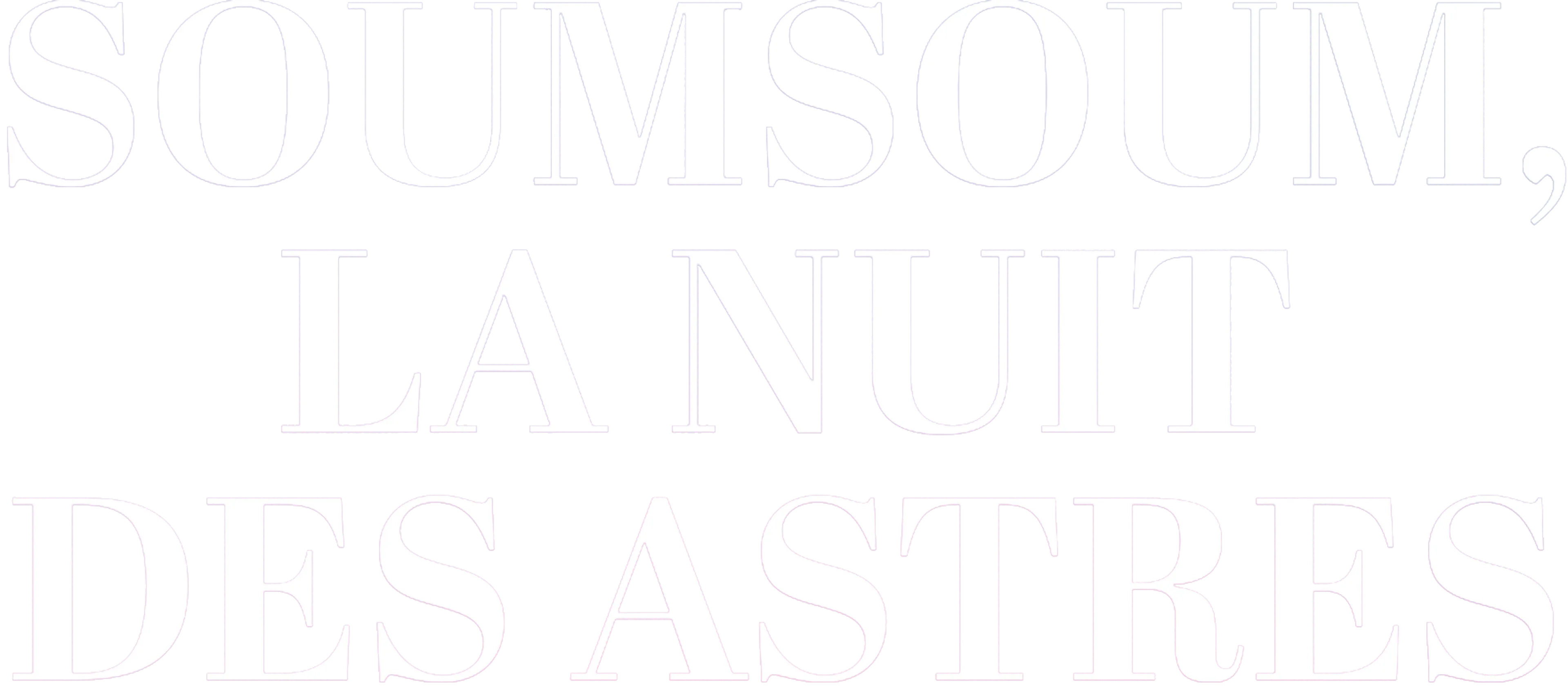 Soumsoum, la nuit des astres