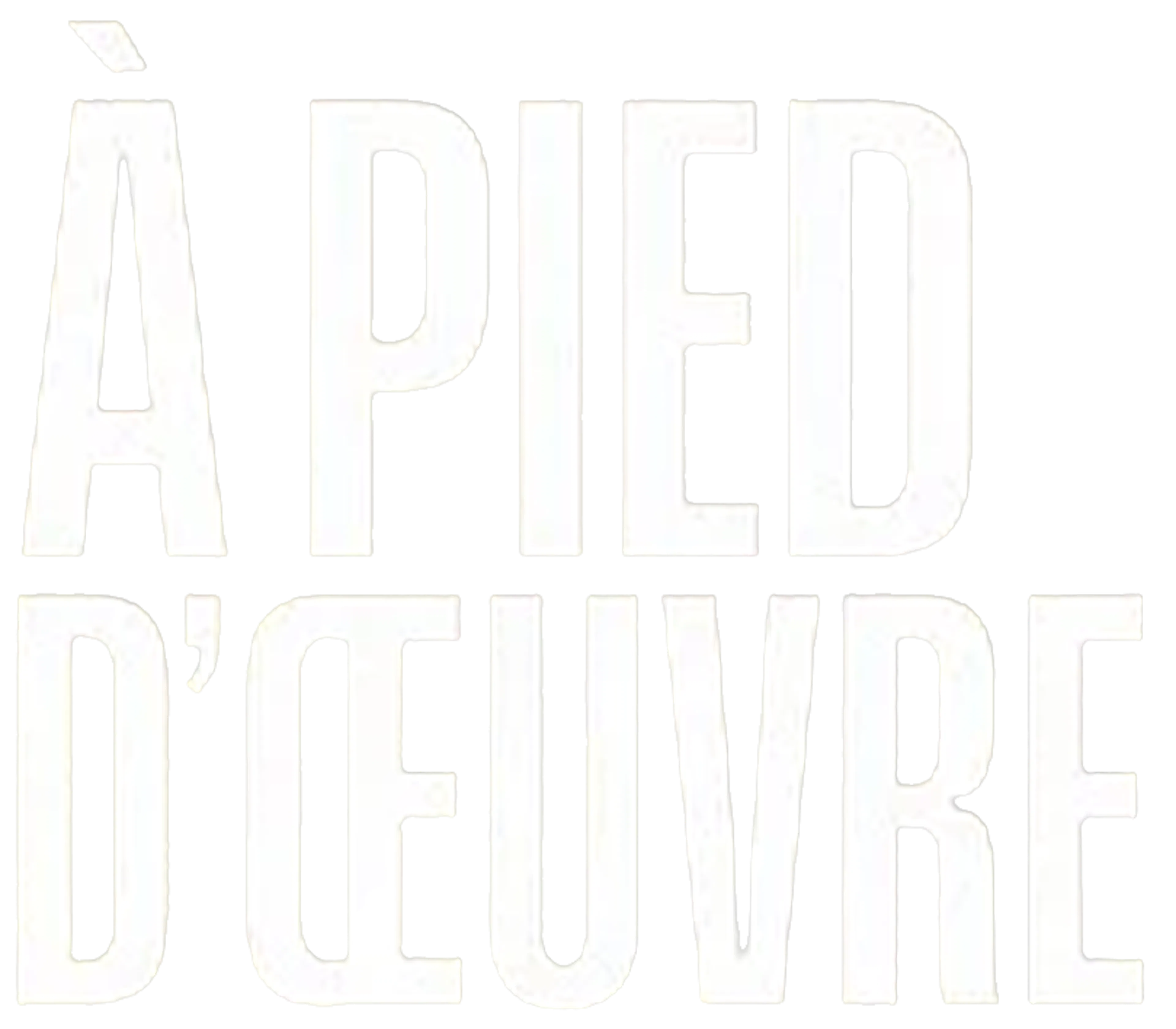 À pied d'œuvre