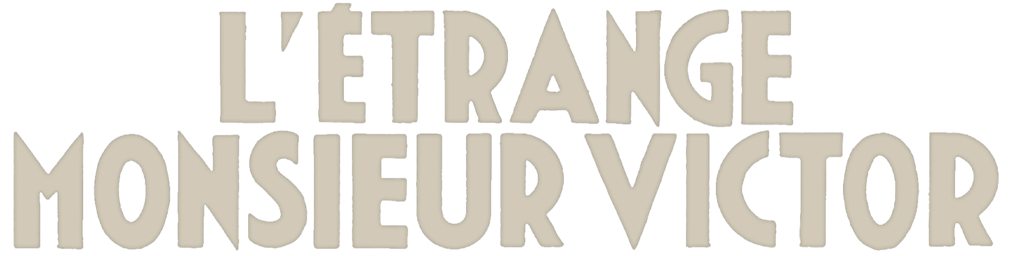 L'étrange Monsieur Victor