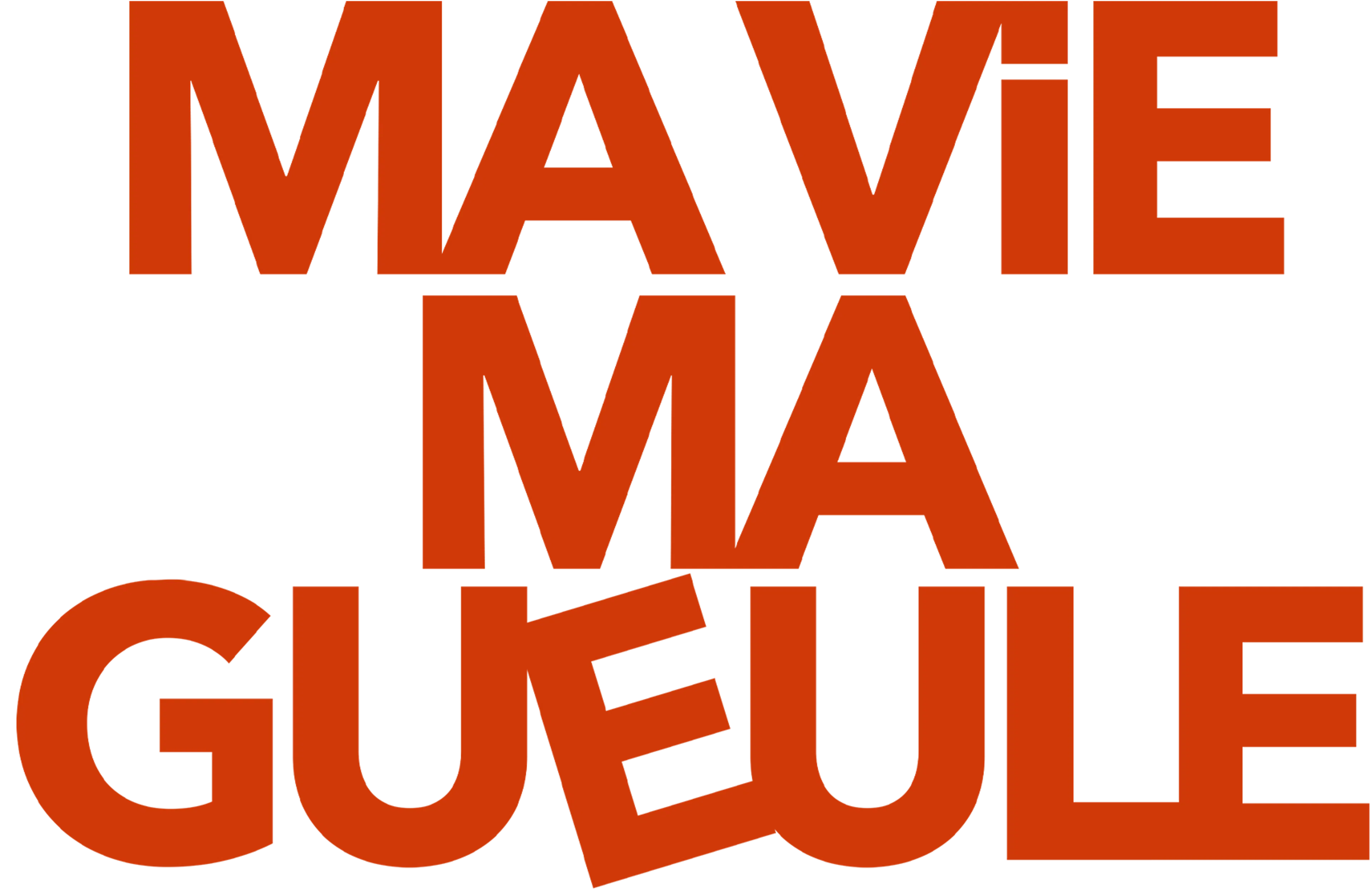 Ma Vie, Ma Gueule