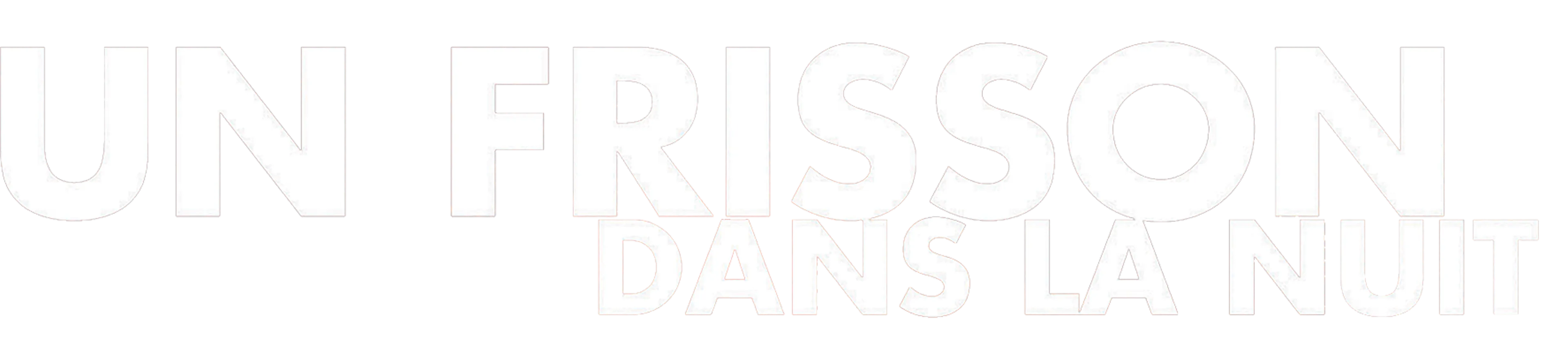 Un frisson dans la nuit