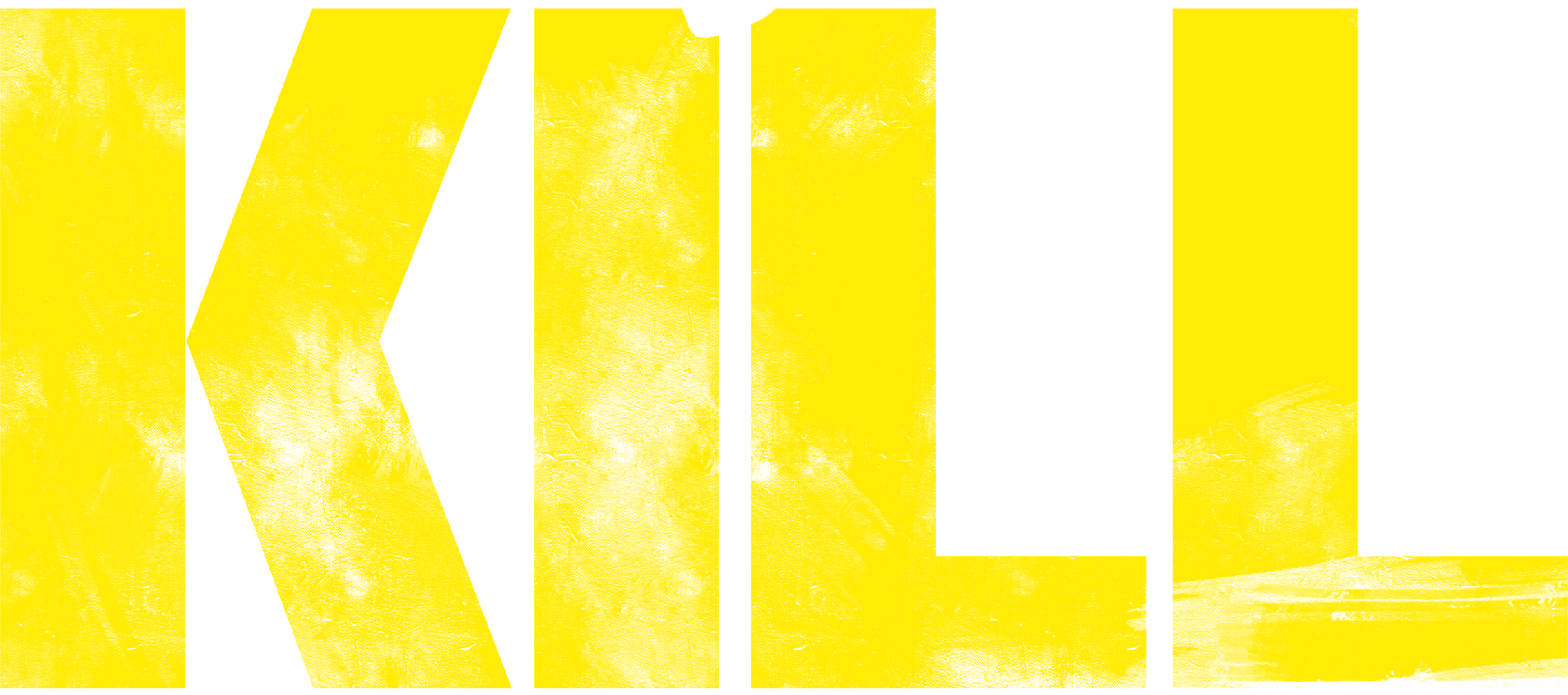 Kill