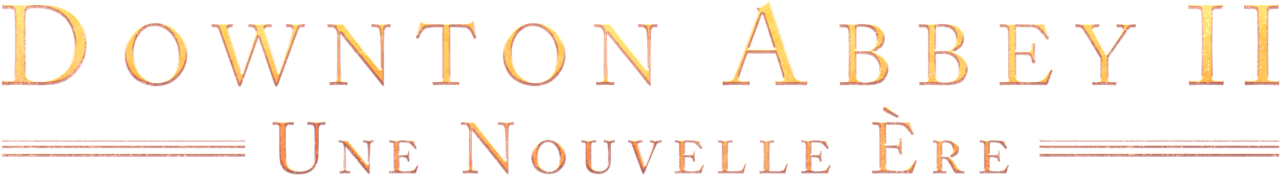 Downton Abbey 2 : Une nouvelle ère