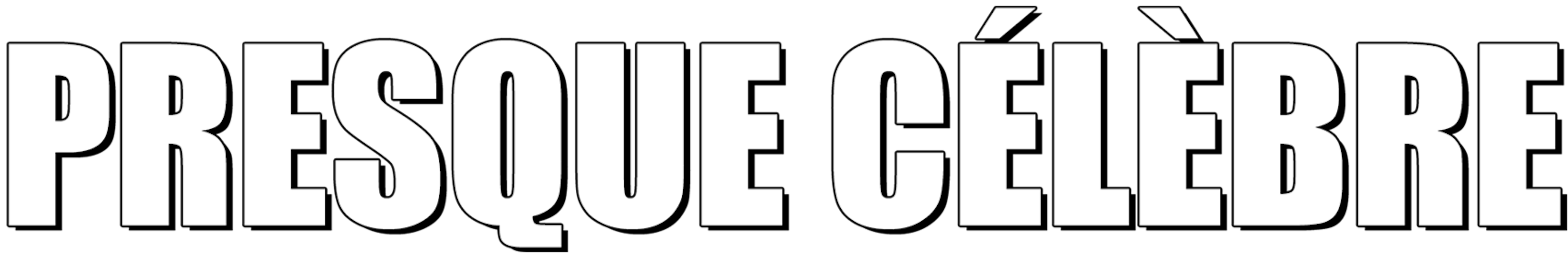 Presque célèbre