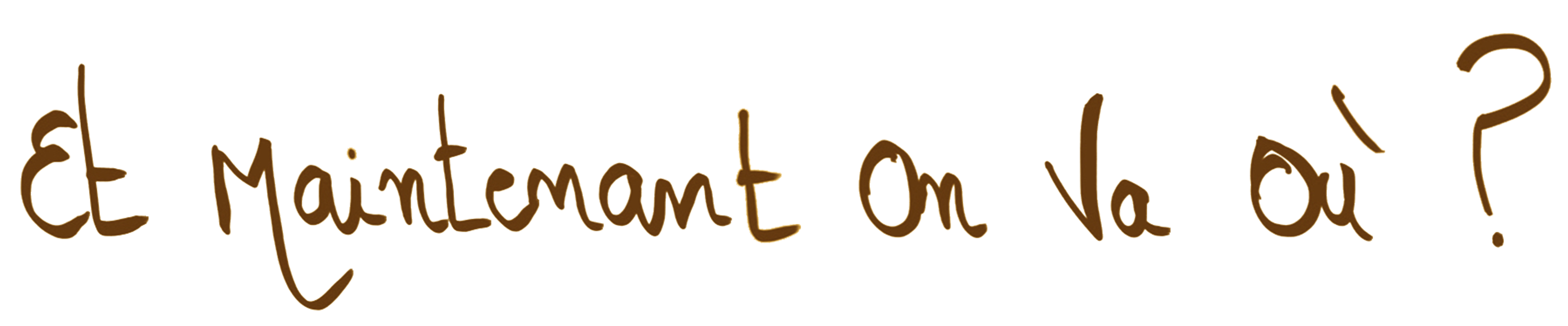 Et maintenant on va où ?