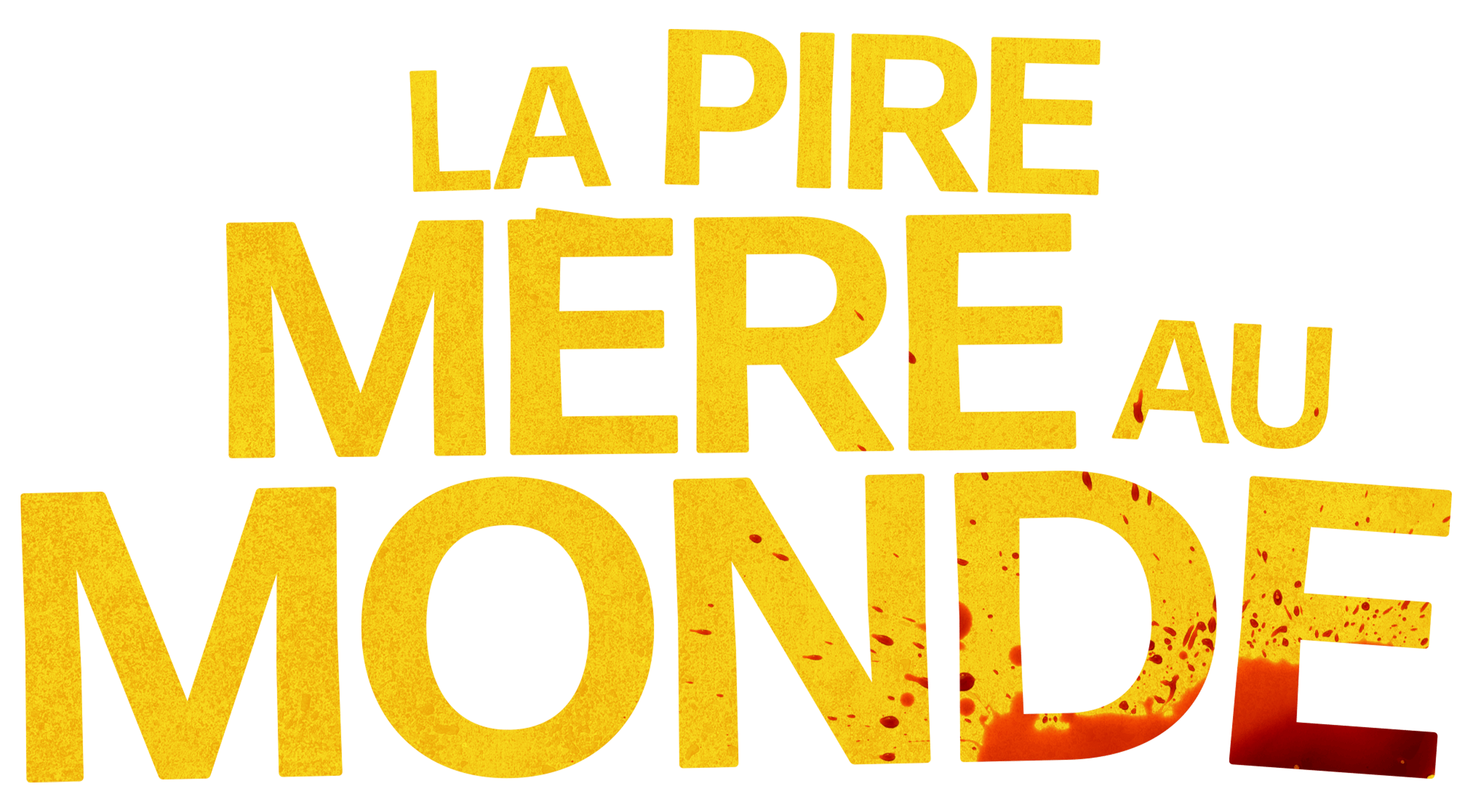 La Pire Mère au monde
