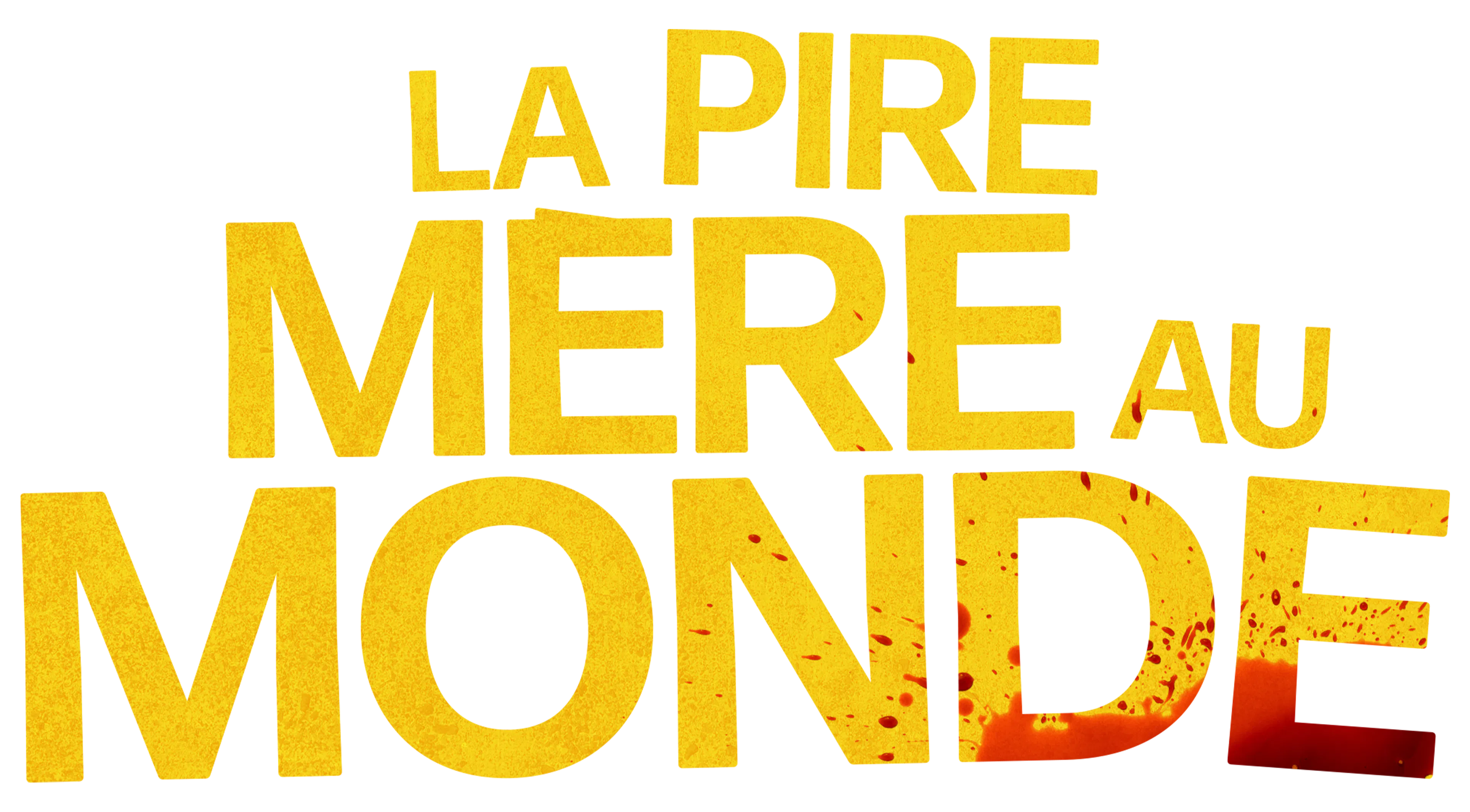 La Pire Mère au monde