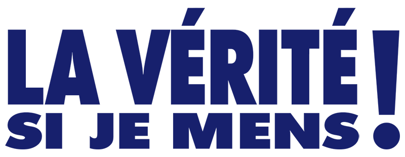 La Vérité si je mens !