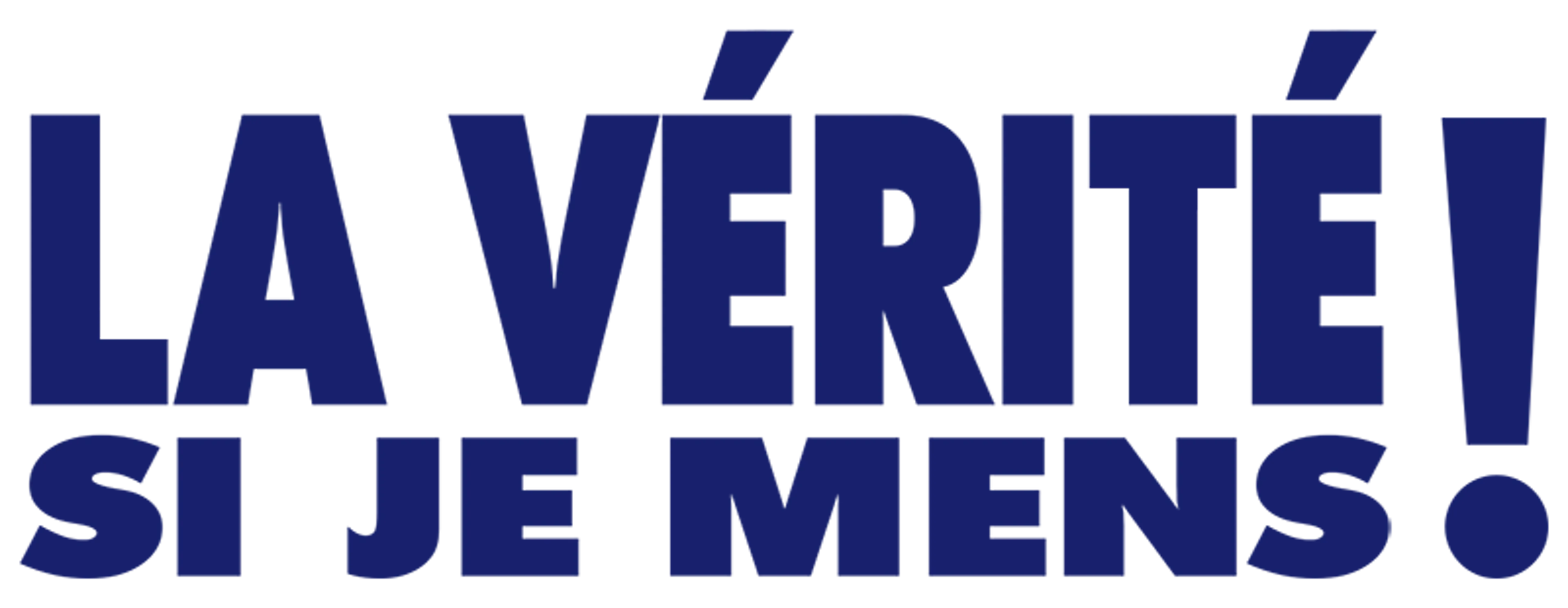 La Vérité si je mens !