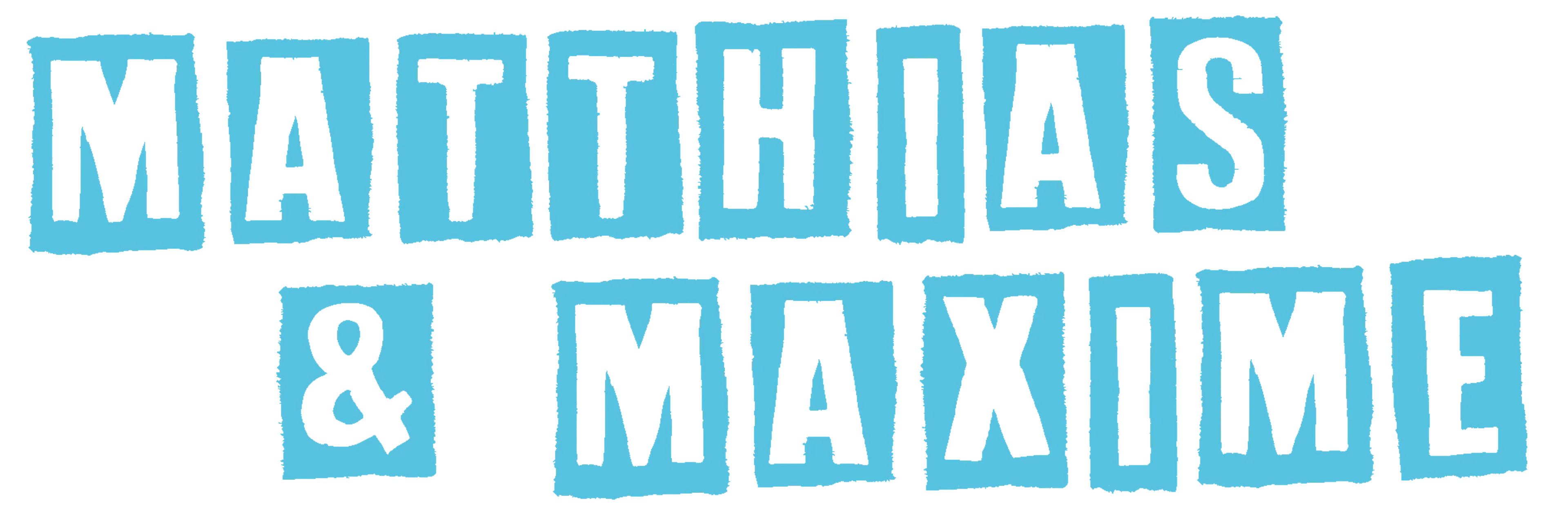 Matthias et Maxime